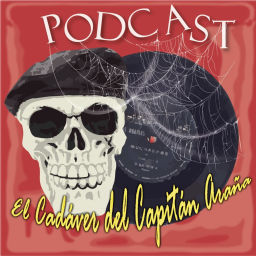 Podcast thumbnail for El Cadáver del Capitán Araña