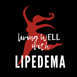 Podcast thumbnail for Living Well with Lipedema