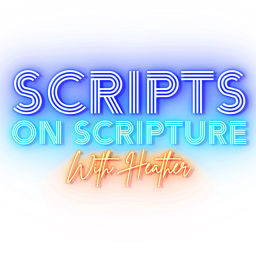 Podcast thumbnail for Scripts on Scripture