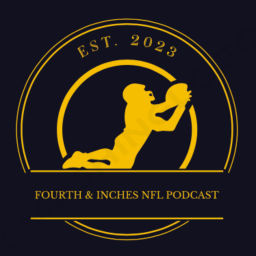 Podcast thumbnail for Fourth & Inches NFL Podcast