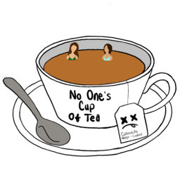 Podcast thumbnail for No One’s Cup of Tea