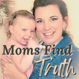 Podcast thumbnail for Moms Find Truth | Young Christian moms finding His truth in a confusing world