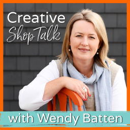 Podcast thumbnail for Creative Shop Talk with Wendy Batten