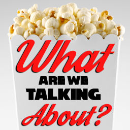 Podcast thumbnail for What Are We Talking About?