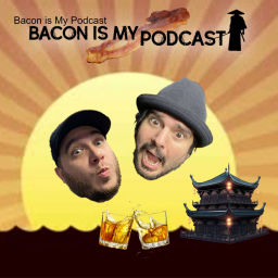 Podcast thumbnail for Bacon is My Podcast