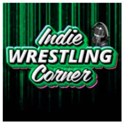 Podcast thumbnail for Indie Wrestling Corner