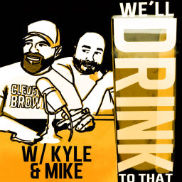 Podcast thumbnail for We’ll drink to that