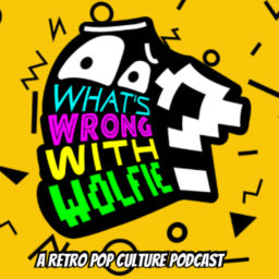 Podcast thumbnail for What’s Wrong with Wolfie?
