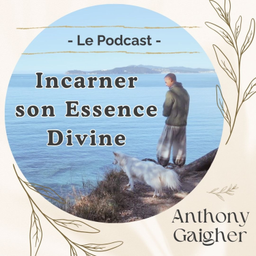 Podcast thumbnail for Incarner son essence divine