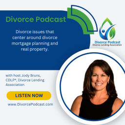 Podcast thumbnail for Divorce Podcast with the Divorce Lending Association