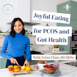 Podcast thumbnail for Joyful Eating for PCOS and Gut Health