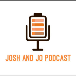 Podcast thumbnail for Josh and Jo Podcast
