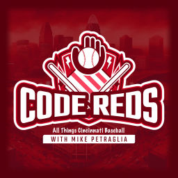 Podcast thumbnail for Code Reds - Breaking Down All Things Cincinnati Baseball with Mike Petraglia