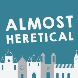 Podcast thumbnail for Almost Heretical - Deconstruct Christianity