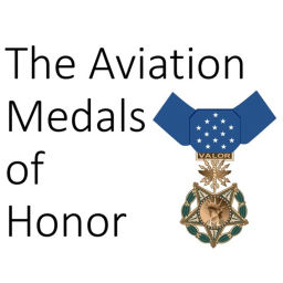 Podcast thumbnail for The Aviation Medals of Honor