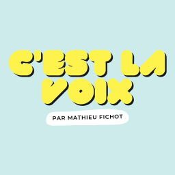 Podcast thumbnail for C'est La Voix