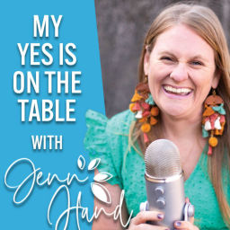 Podcast thumbnail for My Yes Is on the Table