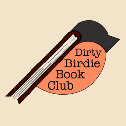 Podcast thumbnail for Dirty Birdie Book Club