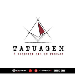 Podcast thumbnail for Tatuagem