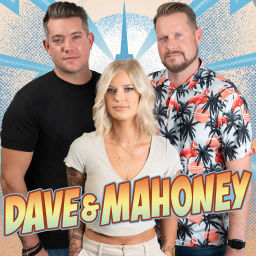 Podcast thumbnail for Dave and Mahoney