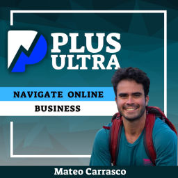Podcast thumbnail for Plus Ultra: Navigate Online Business