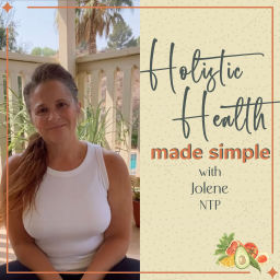 Podcast thumbnail for Holistic Health Made Simple | Fix Your Gut, Spark Your Metabolism, and Feel Your Best!