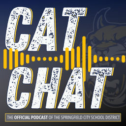 Podcast thumbnail for Cat Chat: The Official Podcast of the Springfield City School District