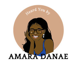 Podcast thumbnail for Heard You by Amara Danae