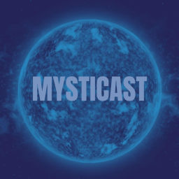 Podcast thumbnail for Mysticast