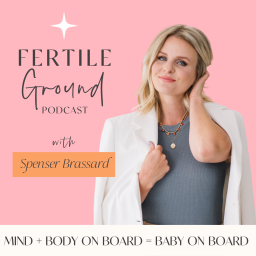 Podcast thumbnail for Fertile Ground: A mind-body approach to getting pregnant - without it taking over your life.