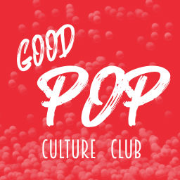 Podcast thumbnail for Good Pop | Culture Club