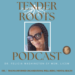 Podcast thumbnail for Tender Roots