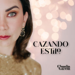 Podcast thumbnail for CAZANDO ESTILO