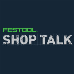 Podcast thumbnail for Festool Shop Talk