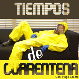 Podcast thumbnail for Tiempos de Cuarentena