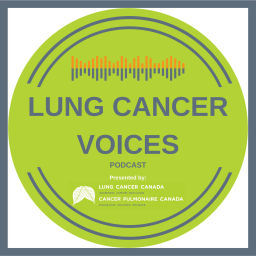 Podcast thumbnail for Lung Cancer Voices