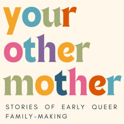 Podcast thumbnail for Your Other Mother