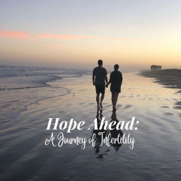 Podcast thumbnail for Hope Ahead: A Journey of Infertility
