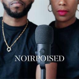 Podcast thumbnail for NOIRPOISED Podcast