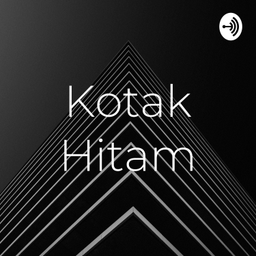 Podcast thumbnail for Kotak Hitam