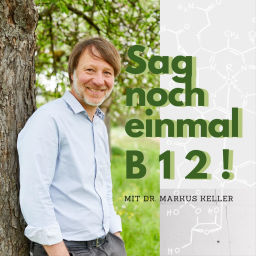 Podcast thumbnail for Sag noch einmal B12