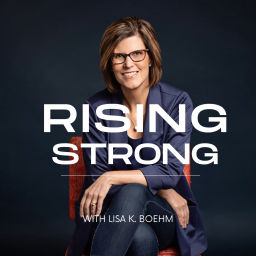 Podcast thumbnail for Rising Strong: Mental Health & Resilience