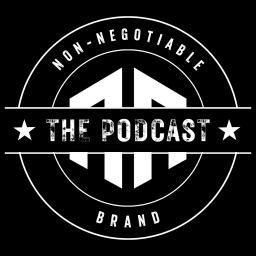 Podcast thumbnail for NON-NEGOTIABLE BRAND - THE PODCAST