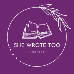 Podcast thumbnail for She Wrote Too