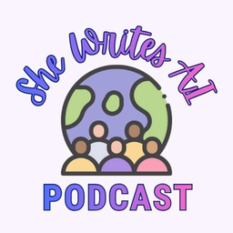Podcast thumbnail for SheWritesAI Podcast