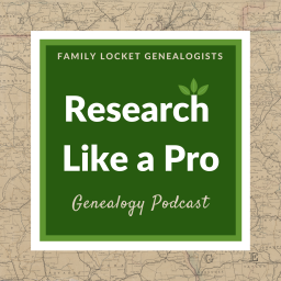 Podcast thumbnail for The Research Like a Pro Genealogy Podcast