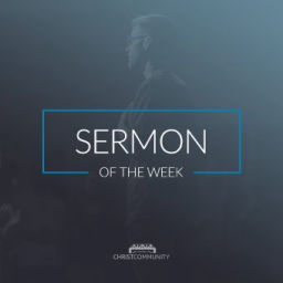 Podcast thumbnail for Sermon of the Week