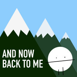 Podcast thumbnail for And Now Back to Me