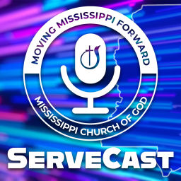 Podcast thumbnail for ServeCast by MS Church of God
