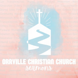 Podcast thumbnail for Orrville Christian Church Sermons